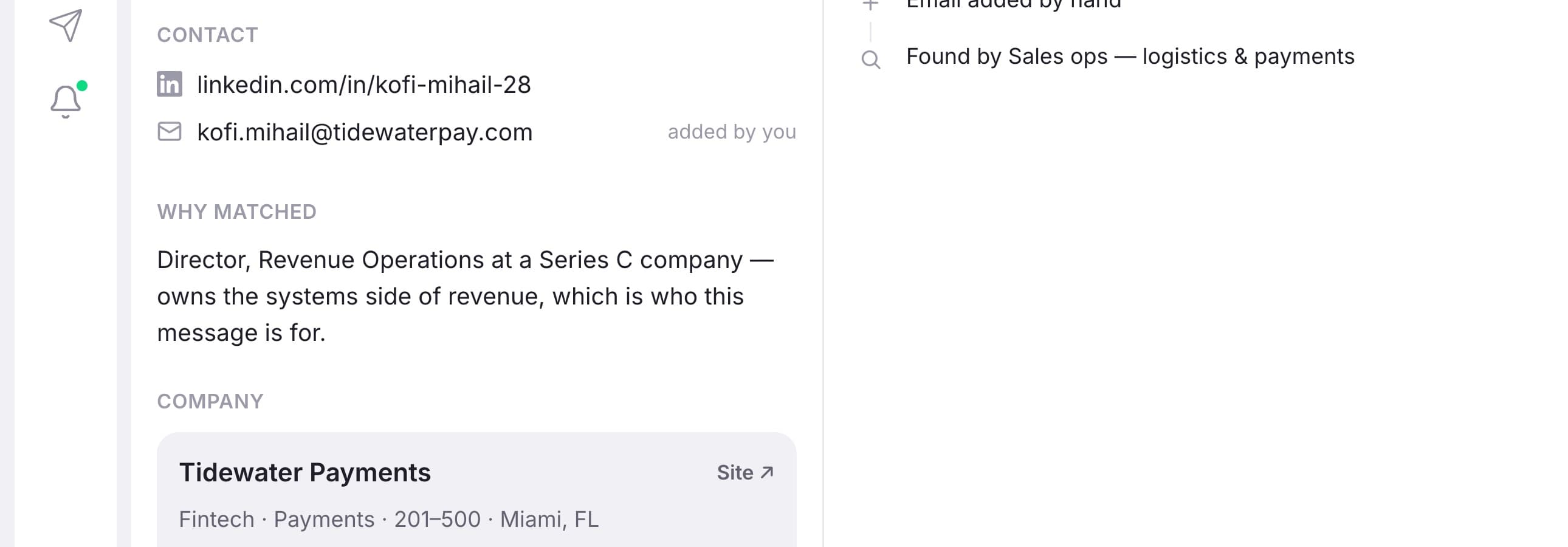 The same reason line the agent wrote, kept on the profile. Months later it is the only thing that explains why this person is in your account at all.